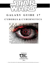 Galaxy Guide 17: Cyborgs & Cybernetics